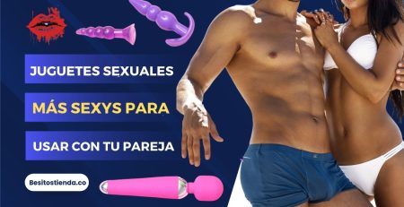 juguetes sexuales más sexys para usar con tu pareja